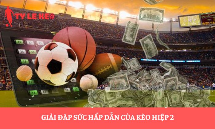 kèo hiệp 2 kèo hiệp 2